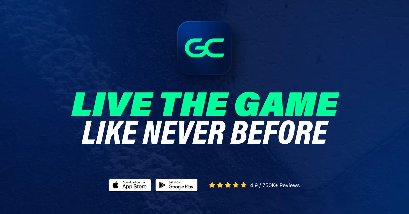 A promotional graphic features an app icon with the letters GC above the slogan "LIVE THE GAME LIKE NEVER BEFORE" and links to app stores.
