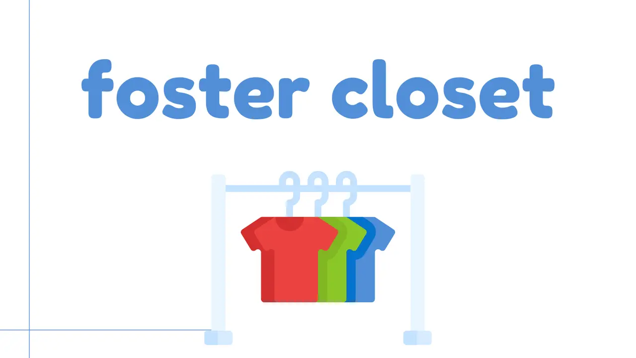 A graphic featuring the text foster closet above an icon of a clothing rack with three t-shirts.
