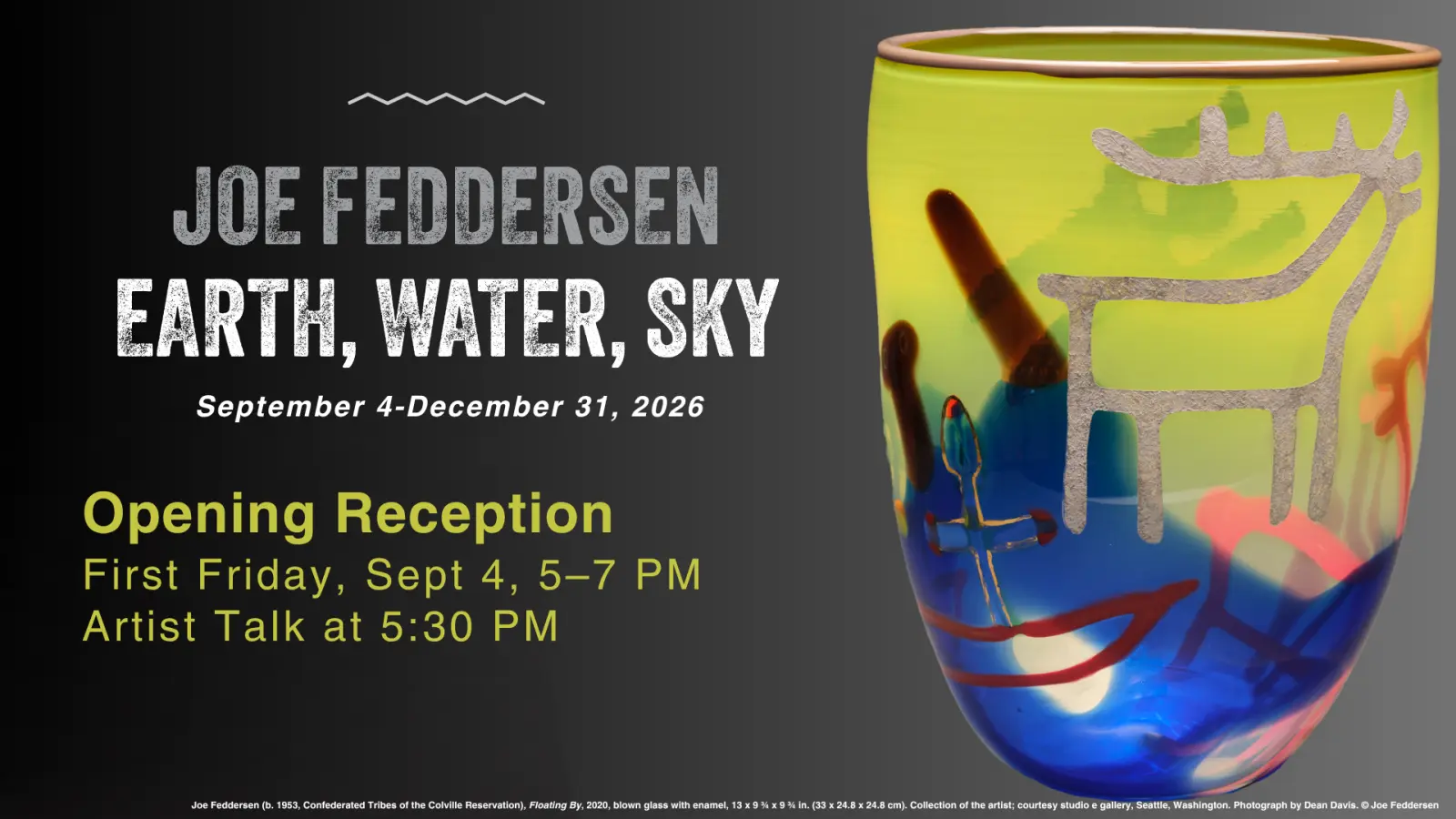 A flyer for an exhibition titled Joe Feddersen: Earth, Water, Sky featuring a glass vessel with etched designs.