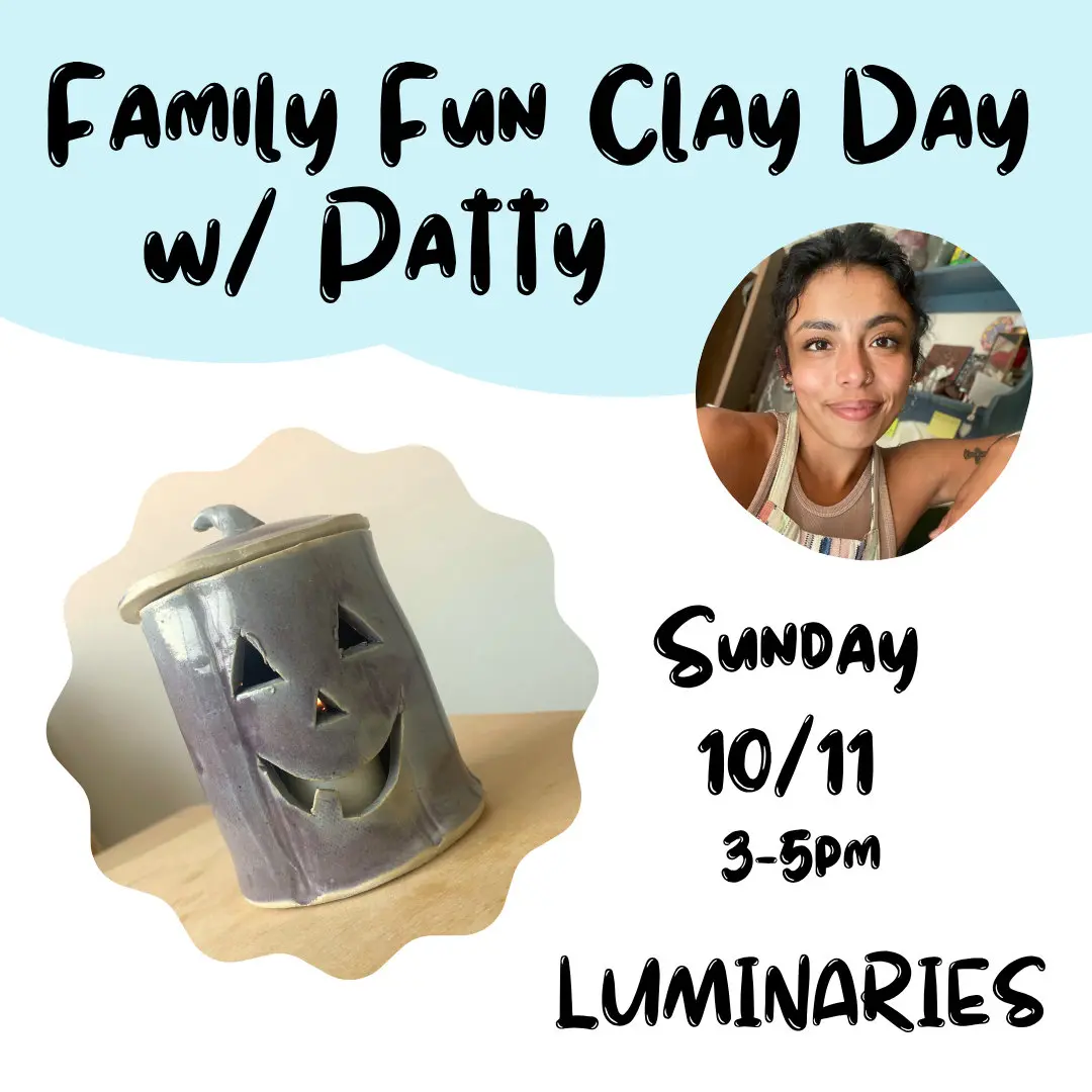 A flyer advertises a family clay workshop for making luminaries.